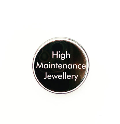 HMJ Pin Badge - High Maintenance Jewellery
